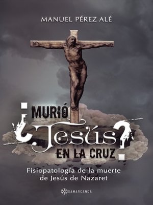 cover image of ¿Murió Jesús en la cruz?
